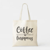Koffie omdat maandag gebeurt tote bag (Achterkant)