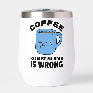 Koffie omdat moord een verkeerde Mok is