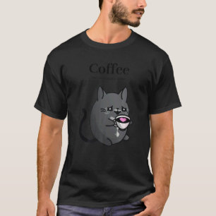 Koffie omdat Moord een verkeerde zwarte kat Drink T-shirt