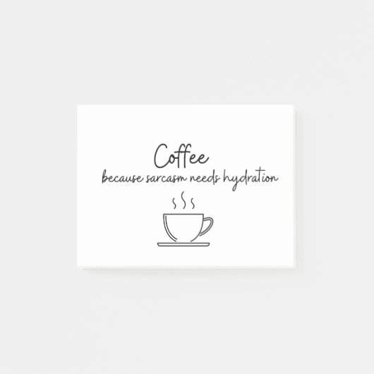 Koffie omdat sarcasme hydratatie nodig heeft post-it® notes (Voorkant)