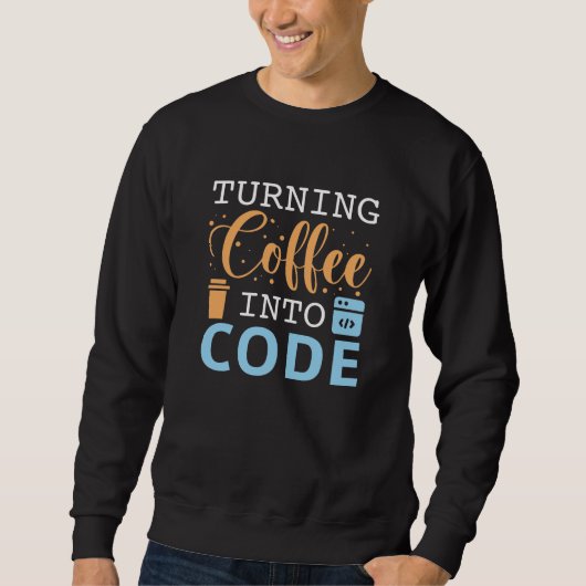 Koffie omzetten in code trui (Voorkant)