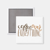 Koffie over alles Magnet Magneet (Voorkant / Achterkant)