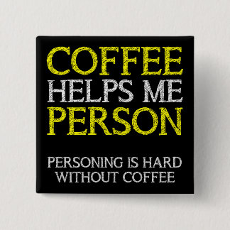 Koffie Persoon Personend Knop Badge Speld Vierkante Button 5,1 Cm