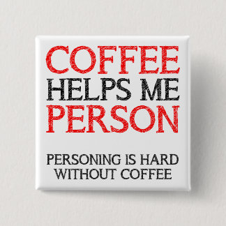 Koffie Persoon Personend Knop Badge Speld Vierkante Button 5,1 Cm