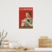  koffie-reclame "Alles beter" Poster (Keuken)