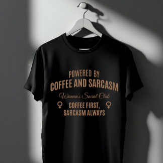 Koffie & Sarcasme: Vrouwen Sociale Club T-shirt