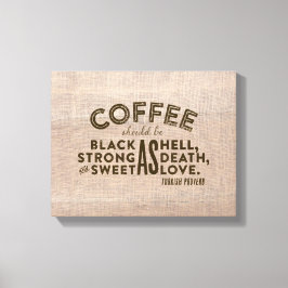 Koffie Turks Proverb Canvas Afdruk