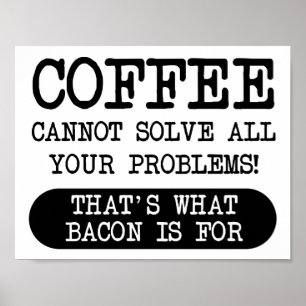 Koffie Versus Bacon Grappige Poster