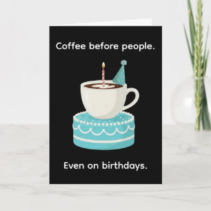 Koffie Voor Mensen Grappige Verjaardag Kaart