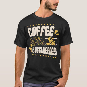 Koffie Voor Saamhorigheid Koffieboon Liefhebber Hu T-shirt