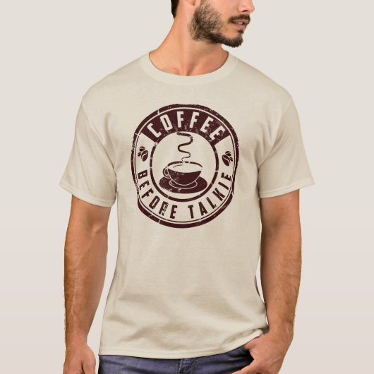 Koffie voor talk t-shirt (Voorkant)