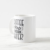 Koffie werkt nu later koffiemok (Voorkant links)