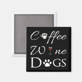 Koffie Wine Dogs Magnet Magneet (Voorkant / Achterkant)