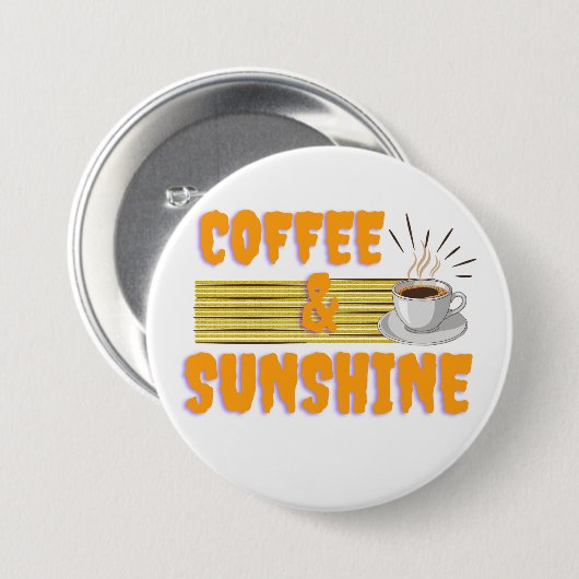 Koffie & Zonneschijn – Positieve Ochtendstemming Ronde Button 7,6 Cm (Voorkant /achterkant)