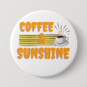Koffie & Zonneschijn – Positieve Ochtendstemming Ronde Button 7,6 Cm (Voorkant)