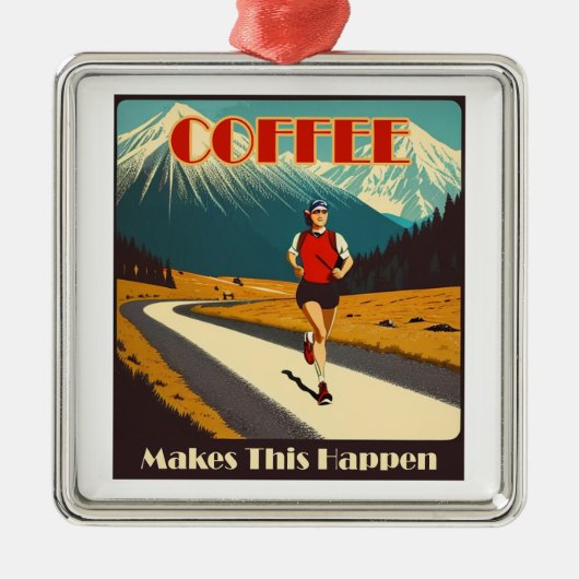Koffie zorgt ervoor dat dit gebeurt metalen ornament (Voorkant)