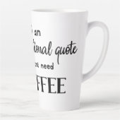 Koffieadviseurs, grappige koffie, Coffee Sarcasm Q Latte Mok (Rechts)