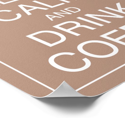 Koffieart Drinken en kalm afdrukken Poster (Hoek)