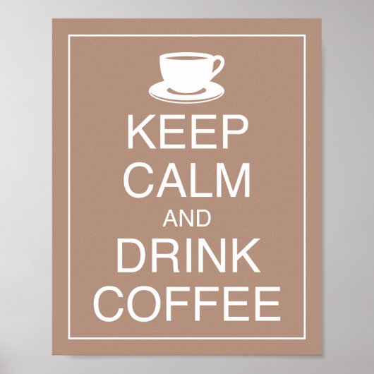Koffieart Drinken en kalm afdrukken Poster (Voorkant)
