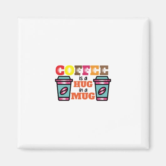 Koffieart Koffie is een klap in een Mok Magneet (Voorkant)