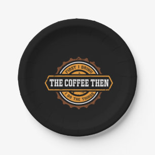 Koffieartikel I Drink de koffie Papieren Bordje