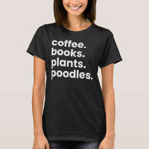 Koffieboeken Planten poedels Ik hou van mijn honde T-shirt