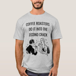 Koffiebranders Innuendo Pun T-shirt
