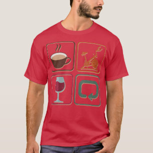 Koffiecentrifugewijn - Herhaal fitness kringloop   T-shirt