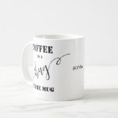 Koffiecitaat op Koffie Mok (Voorkant links)