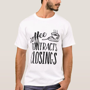 Koffiecontracten Sluiting onroerend-goedagent T-shirt