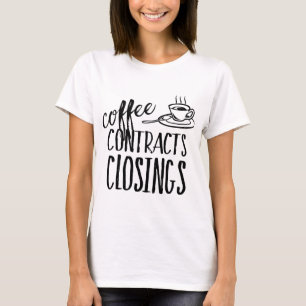 Koffiecontracten Sluiting onroerend-goedagent T-shirt