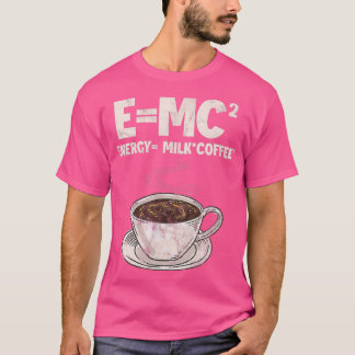 Koffieformule Wetenschap E=MC Energie = Koffie D T-shirt