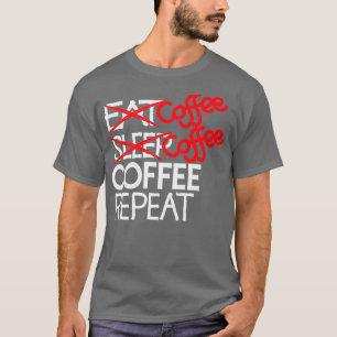 Koffiekoffie, herhaal 2 t-shirt
