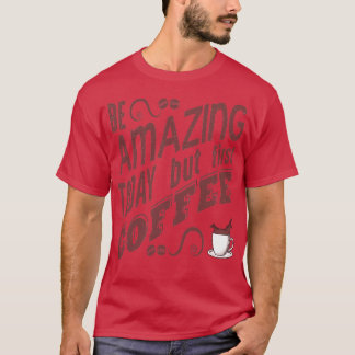 Koffiekoffiekoffie met Gezegde-koffie T-shirt