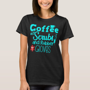 Koffiekruiden en rubberhandschoenen, verpleegburea t-shirt