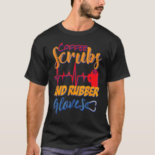 Koffiekruiden en rubberhandschoenen, verpleegburea t-shirt