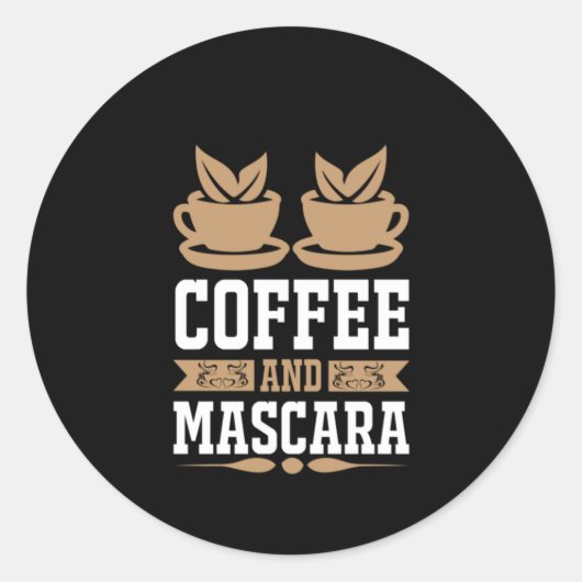 Koffiekunst Coffee en Mascara Ronde Sticker (Voorkant)