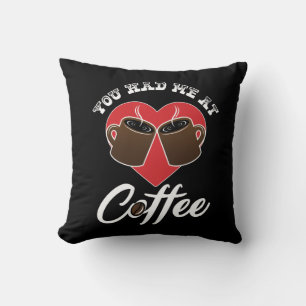 Koffieliefhebber - Je Had Me Bij Koffie Kussen