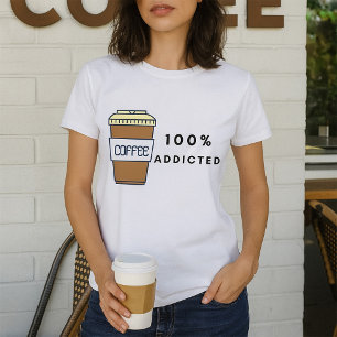 Koffieliefhebber Ontwerp 100% Verslaafde Cafeïne T-shirt