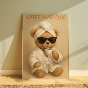 Koffieliefhebbersclub Teddybeer Cozy Koffieposter Poster