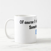 KoffieMok met Gezegde van Funny (Links)