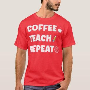 Koffieopleiding herhalen eerste schooldag t-shirt