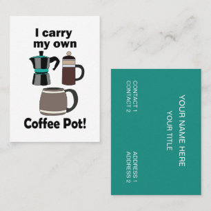 Koffiepot Ik Neem Mijn Eigen Koffiepot Mee Koffiez Visitekaartje