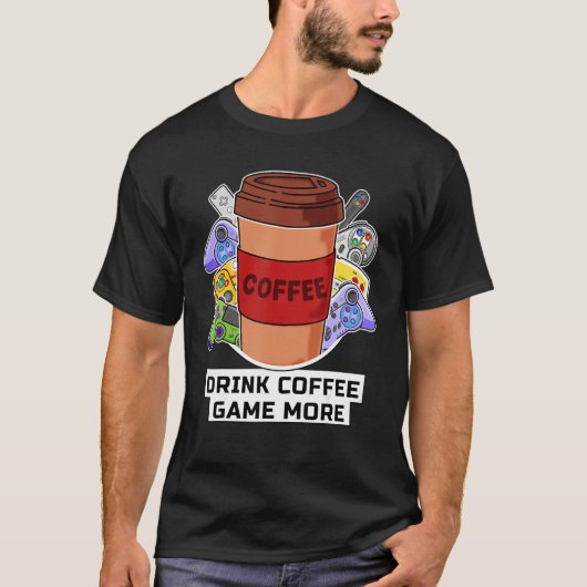 Koffiespel met Drink Meer grappige consolecrisis T-shirt (Voorkant)