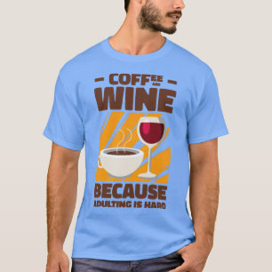 Koffiewijn Drink volwassene T-shirt