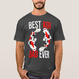 Koi Fisch Best Koi Dad Ever Nishikigoi T-shirt