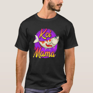 Koi Mama Koi Vijver Eigenaar Koi Carp 1 T-shirt