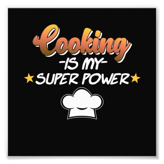 Koken is mijn Superpower Cook Chef Kitchen Foto Afdruk (Voorkant)