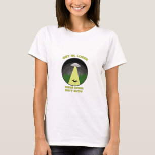 Kom binnen, Loser. We doen Butt Stuff. T-shirt