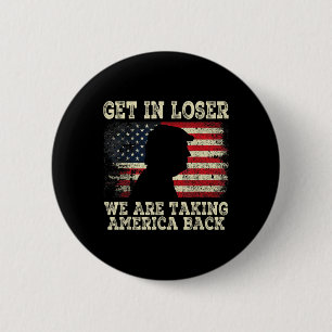 Kom binnen loser we gaan Amerika terug veroveren 2 Ronde Button 5,7 Cm
